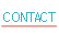 CONTACT.