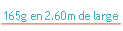 165g en 2.60m de large.